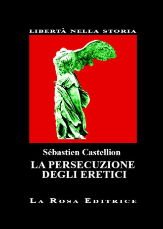 8. LA PERSECUZIONE DEGLI ERETICI